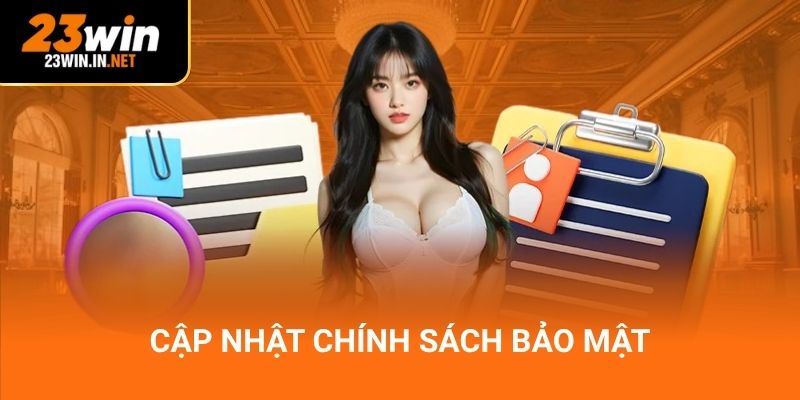 Cập nhật chính sách bảo mật