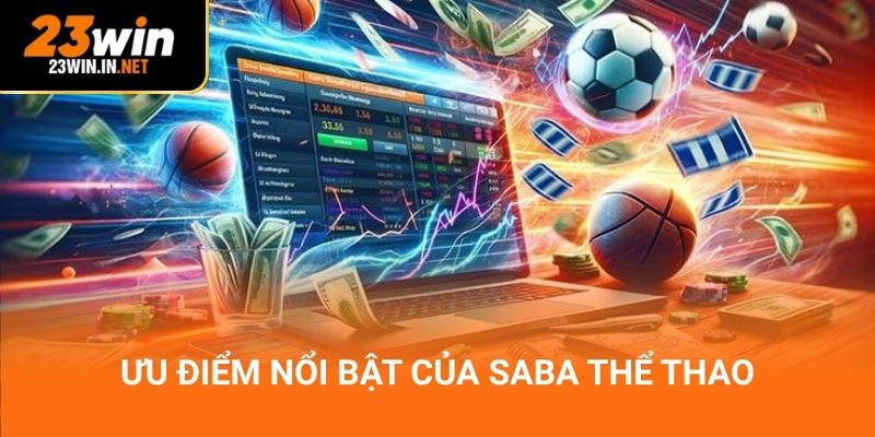Ưu điểm nổi bật của Saba thể thao